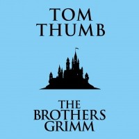 Братья Гримм - Tom Thumb 