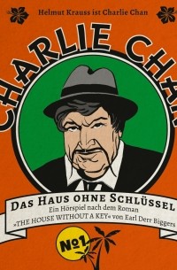 Marc Freund - Charlie Chan, Fall 1: Das Haus ohne Schl?ssel