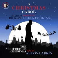 Клемент Кларк Мур - A Christmas Carol and The Night Before Christmas - With Commentary from Alison Larkin 