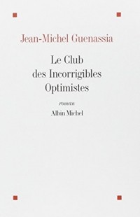 Жан-Мишель Генассия - Le Club des Incorrigibles Optimistes