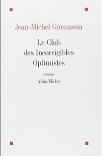 Жан-Мишель Генассия - Le Club des Incorrigibles Optimistes