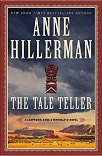 Энн Хиллерман - The Tale Teller