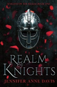 Дженнифер Энн Дэвис - Realm of Knights