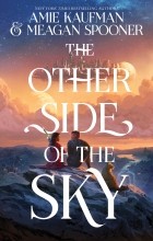 Эми Кауфман, Меган Спунер - The Other Side of the Sky