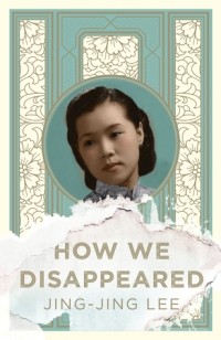 Цзин-Цзин Ли - How We Disappeared
