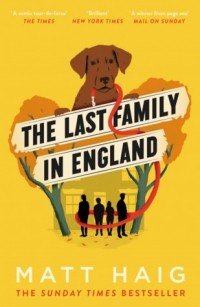 Мэтт Хейг - The Last Family in England