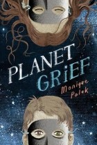Моник Полак - Planet Grief