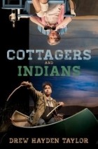 Дрю Хейден Тейлор - Cottagers and Indians
