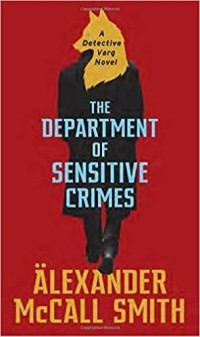 Alexander McCall Smith - The Department of Sensitive Crimes