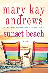 Mary Kay Andrews - Sunset Beach