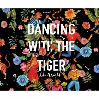 Лили Райт - Dancing with the Tiger 