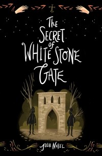 The Secret of White Stone Gate