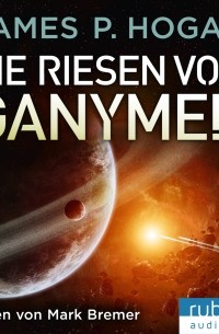 Die Riesen von Ganymed - Riesen Trilogie 