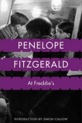 Penelope Fitzgerald - At Freddie&#039;s