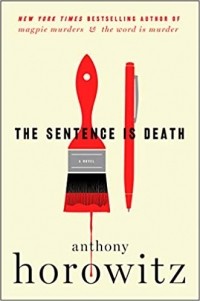 Anthony Horowitz - The Sentence Is Death