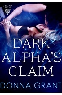 Донна Грант - Dark Alpha's Claim