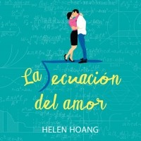 Хелен Хоанг - La ecuacion del amor