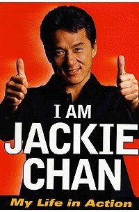  - I Am Jackie Chan: My Life in Action