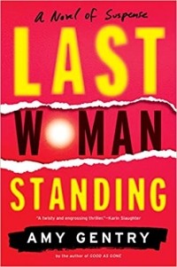 Эми Джентри - Last Woman Standing