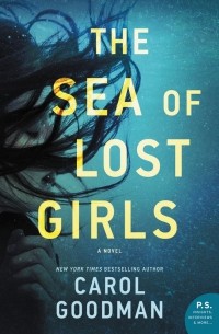 Carol Goodman - The Sea of Lost Girls