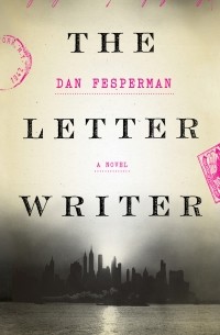 Дэн Фесперман - The Letter Writer 