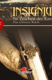 Ascan von Bargen - Insignium - Im Zeichen des Kreuzes, Folge 3: Das schwarze Reich