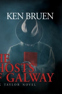 The Ghosts of Galway - Jack Taylor, Book 13 