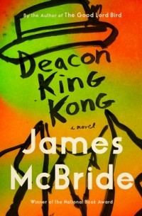 James McBride - Deacon King Kong