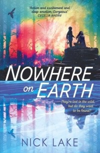 Ник Лейк - Nowhere on Earth