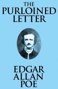 Эдгар Аллан По - The Purloined Letter