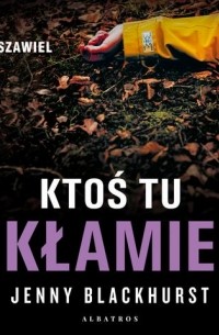 Дженни Блэкхёрст - KTOŚ TU KŁAMIE