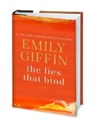 Emily Giffin - The Lies That Bind