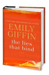 Emily Giffin - The Lies That Bind