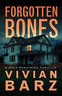 Вивиан Барц - Forgotten Bones