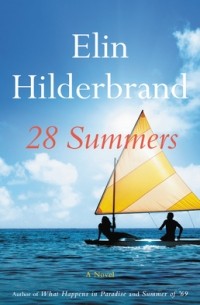 Elin Hilderbrand - 28 Summers