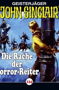 Джейсон Дарк - John Sinclair, Folge 124: Die Rache der Horror-Reiter