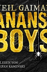 Нил Гейман - Anansi Boys 