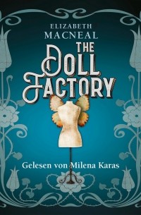 Элизабет Макнил - The Doll Factory 