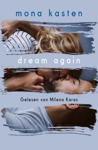 Мона Кастен - Dream Again