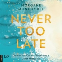 Морган Монкомбл - Never Too Late