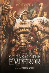 без автора - Scions of the Emperor (сборник)