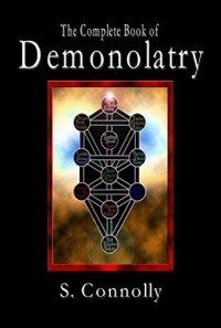 S. Connolly - The Complete Book of Demonolatry