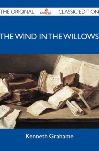 Кеннет Грэм - The Wind in the Willows