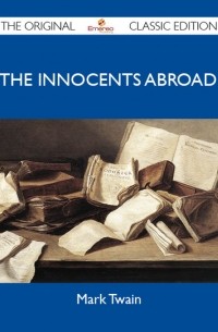 Mark Twain - The Innocents Abroad