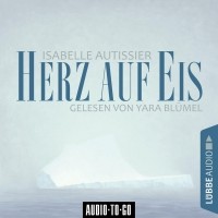 Isabelle Autissier - Herz auf Eis