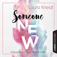 Laura Kneidl - Someone New