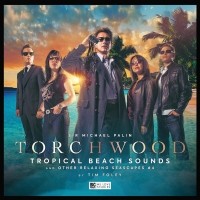 Tim Foley - Torchwood: Tropical Beach Sounds and Other Relaxing Seascapes #4