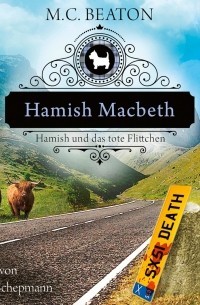 M. C. Beaton  - Hamish Macbeth und das tote Flittchen