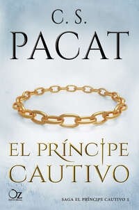 C. S. Pacat - El príncipe cautivo