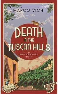 Марко Вичи - Death in the Tuscan Hills
